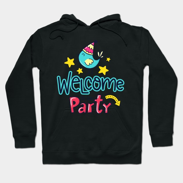 Welcome to the Party Hoodie by brishop